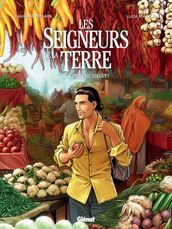 Les Seigneurs de la terre - Tome 04