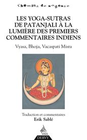 Les Yoga-Sutras de Patanjali, À la lumière des premiers commentaires indiens - Vyasa, Bhoja, Vacaspati Misra