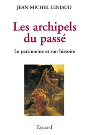 Les archipels du passé