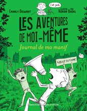 Les aventures de moi-même (Tome 3) - Journal de ma manif