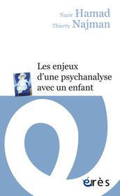 Les enjeux d une psychanalyse avec un enfant