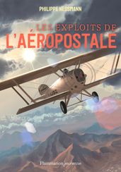 Les exploits de l Aéropostale