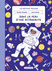 Les métiers passions - Dans la peau d une astronaute