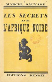 Les secrets de l Afrique noire