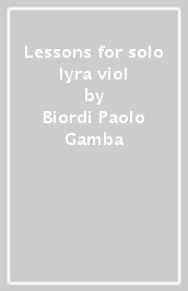 Lessons for solo lyra viol