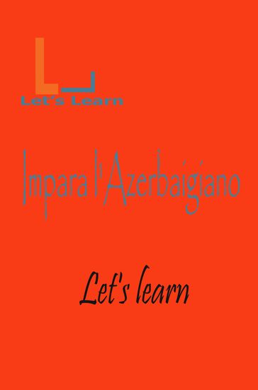 Let's Learn- Impara l'Azerbaigiano - LET