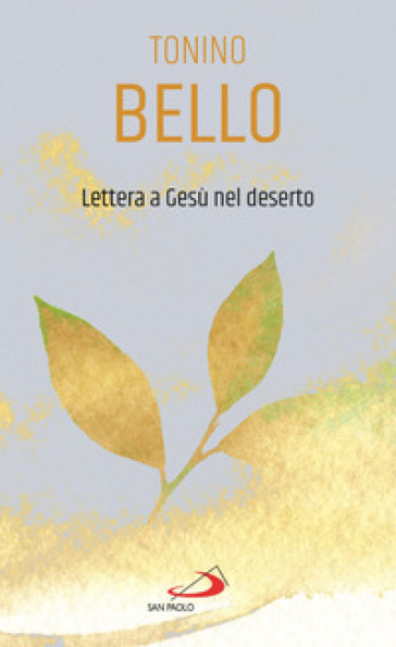 Lettera a Gesù nel deserto - Antonio Bello