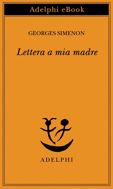 Lettera a mia madre - Georges Simenon