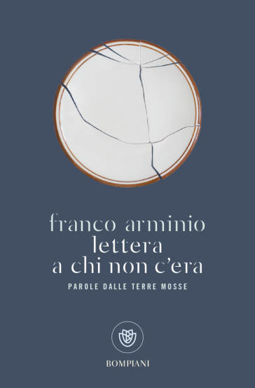 Lettera a chi non c'era. Parola dalle terre mosse - Franco Arminio