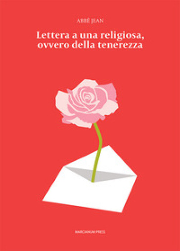 Lettera a una religiosa, ovvero della tenerezza - Jean Abbè