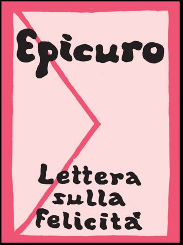 Lettera sulla felicità - Epicuro