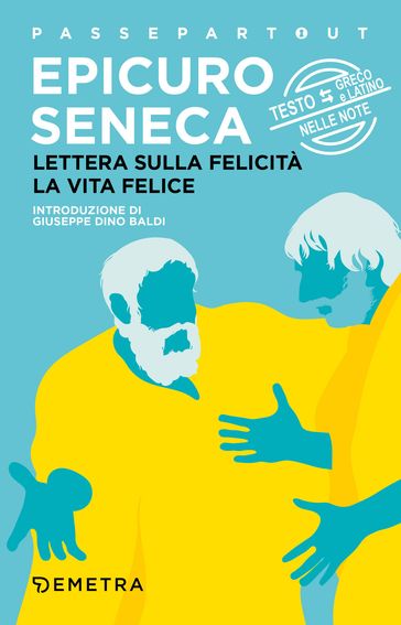 Lettera sulla felicità - La vita felice - Epicuro - Seneca