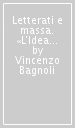 Letterati e massa. «L Idea Liberale» (1891-1906)