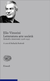 Letteratura arte società. Vol. 1: Articoli e interventi 1926-1937