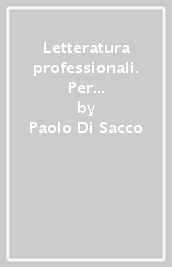 Letteratura professionali. Per le Scuole superiori. Con e-book. Con espansione online. Vol. 3