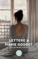 Lettere a Marie Goddet