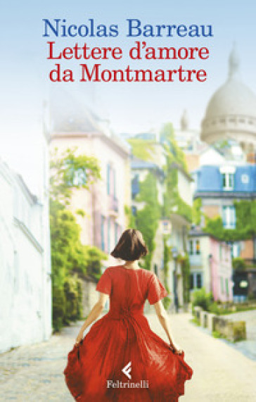 Lettere d'amore da Montmartre - Nicolas Barreau