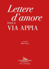 Lettere d amore dalla Via Appia