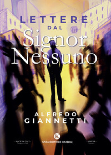 Lettere dal Signor Nessuno - Alfredo Giannetti