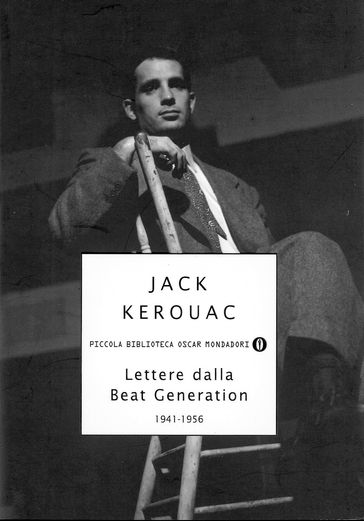 Lettere dalla Beat Generation - Ann Charters - Jack Kerouac