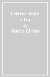 Lettere dalle città