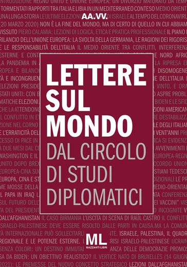 Lettere sul mondo dal circolo di studi diplomatici - AA.VV. Artisti Vari