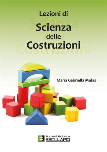 Lezioni di Scienza delle costruzioni - Maria Gabriella Mulas