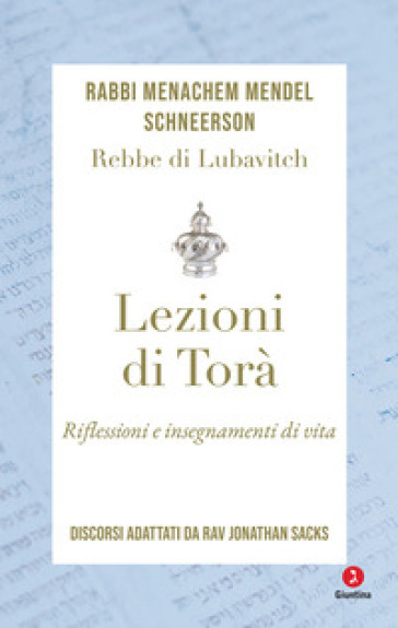 Lezioni di Torà. Riflessioni e insegnamenti di vita. Discorsi adattati da Jonathan Sacks - MENACHEM MENDEL SCHNEERSON