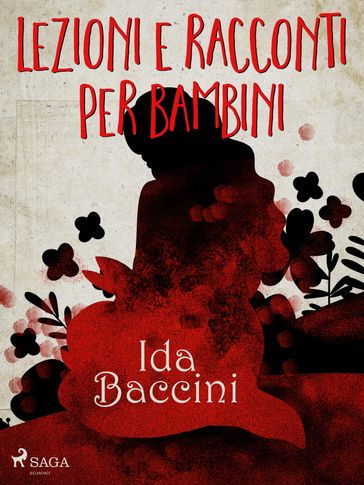 Lezioni e racconti per bambini - Ida Baccini