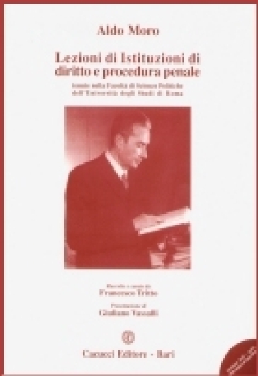 Lezioni di istituzioni di diritto e procedura penale. Con DVD - Aldo Moro - Francesco Tritto