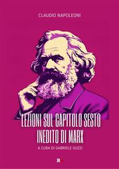 Lezioni sul Capitolo sesto inedito di Marx