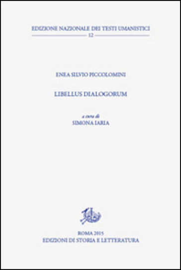 Libellus dialogorum. Testo latino a fronte - Enea Silvio Piccolomini