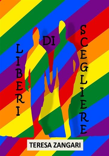 Liberi di scegliere - Teresa Zangari