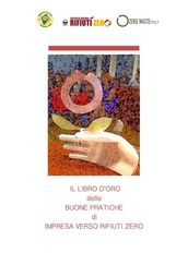 Il Libro d oro delle Buone Pratiche di Impresa - verso Rifiuti Zero