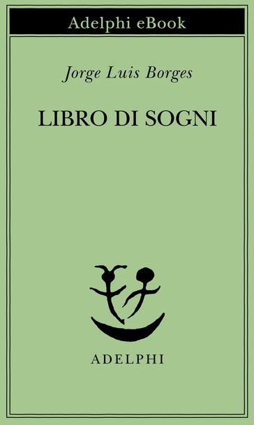 Libro di sogni - Jorge Luis Borges