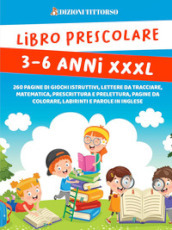 Libro prescolare 3-6 anni XXXL