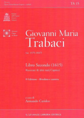 Libro secondo (1615) Ricercate e altri varij capricci. Ediz. italiana e inglese