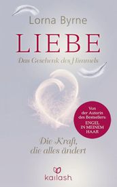 Liebe Das Geschenk des Himmels