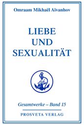 Liebe und Sexualitat - Teil 2