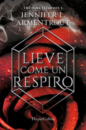 Lieve come un respiro. The dark elements. Vol. 3 - Jennifer L. Armentrout