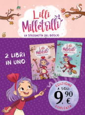 Lilli Milletrilli. La streghetta del bosco