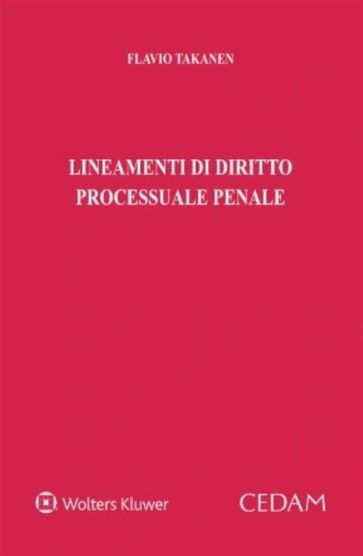 Linea di diritto processuale penale - Flavio Takanen