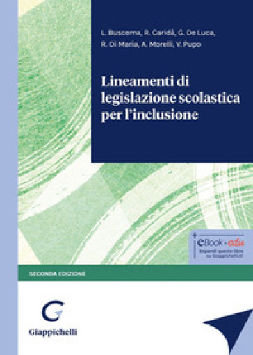 Lineamenti di legislazione scolastica per l'inclusione - Luca Buscema - Rossana Caridà - Giusy De Luca - Roberto Di Maria - Alessandro Morelli - Valentina Pupo