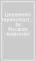 Lineamenti toponomastici della Lucchesia