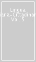 Lingua italiana-Cittadinanza. Vol. 5