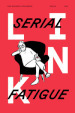 Link. Idee per la televisione. Vol. 30: Serial fatigue