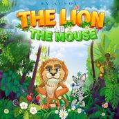 Lion and the Mouse, The