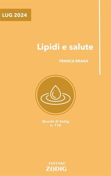 Lipidi e salute - Franca Braga