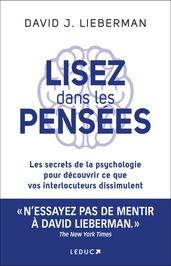 Lisez dans les pensées : Les secrets de la psychologie pour découvrir ce que vos interlocuteurs dissimulent