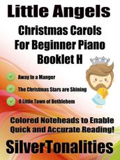 Little Angels Christmas Carols for Beginner Piano Booklet H